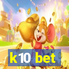 k10 bet